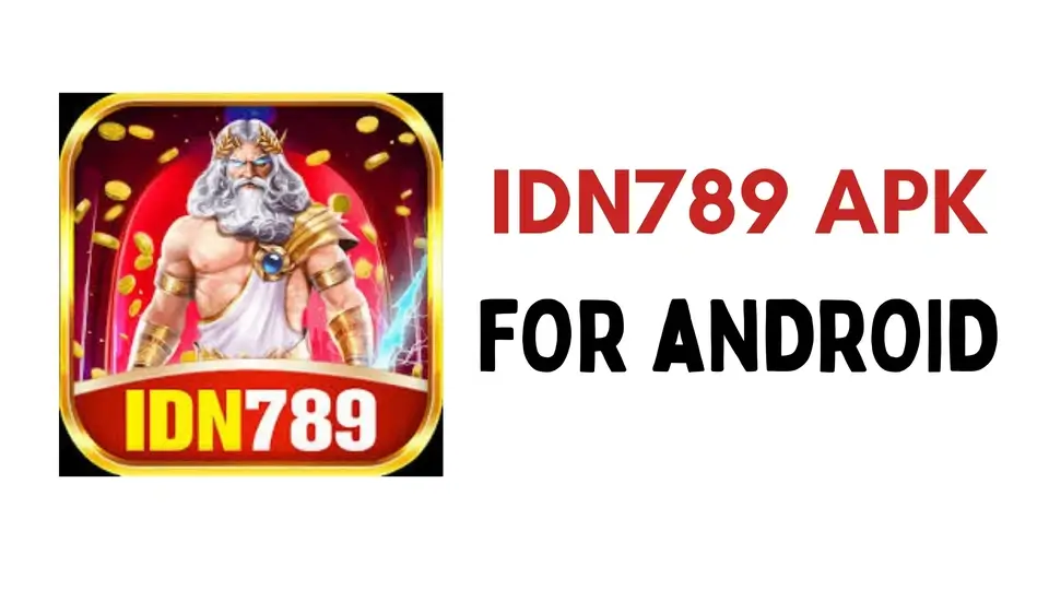 IDN789 APK Download Versi 11.1